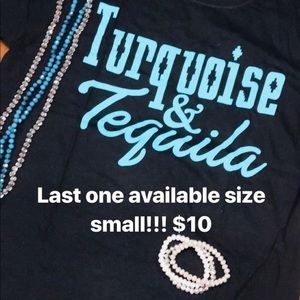 Turquoise & Tequila tees!!